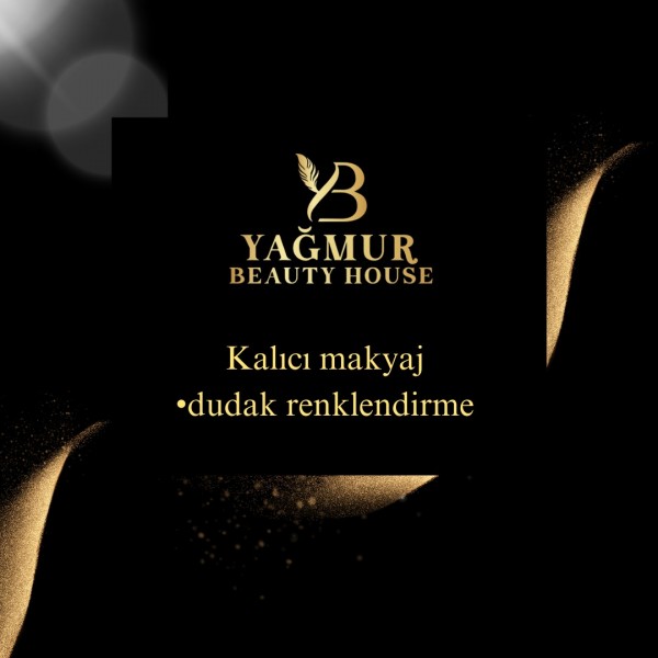 YAĞMUR BEAUTY HOUSE'dan Dudak Renklendirme Kampanyası 1