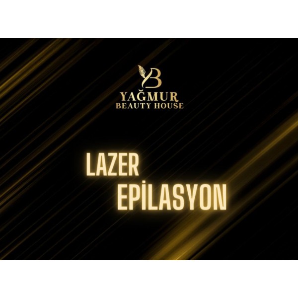 YAĞMUR BEAUTY HOUSE'dan Lazer Epilasyon Kampanyası